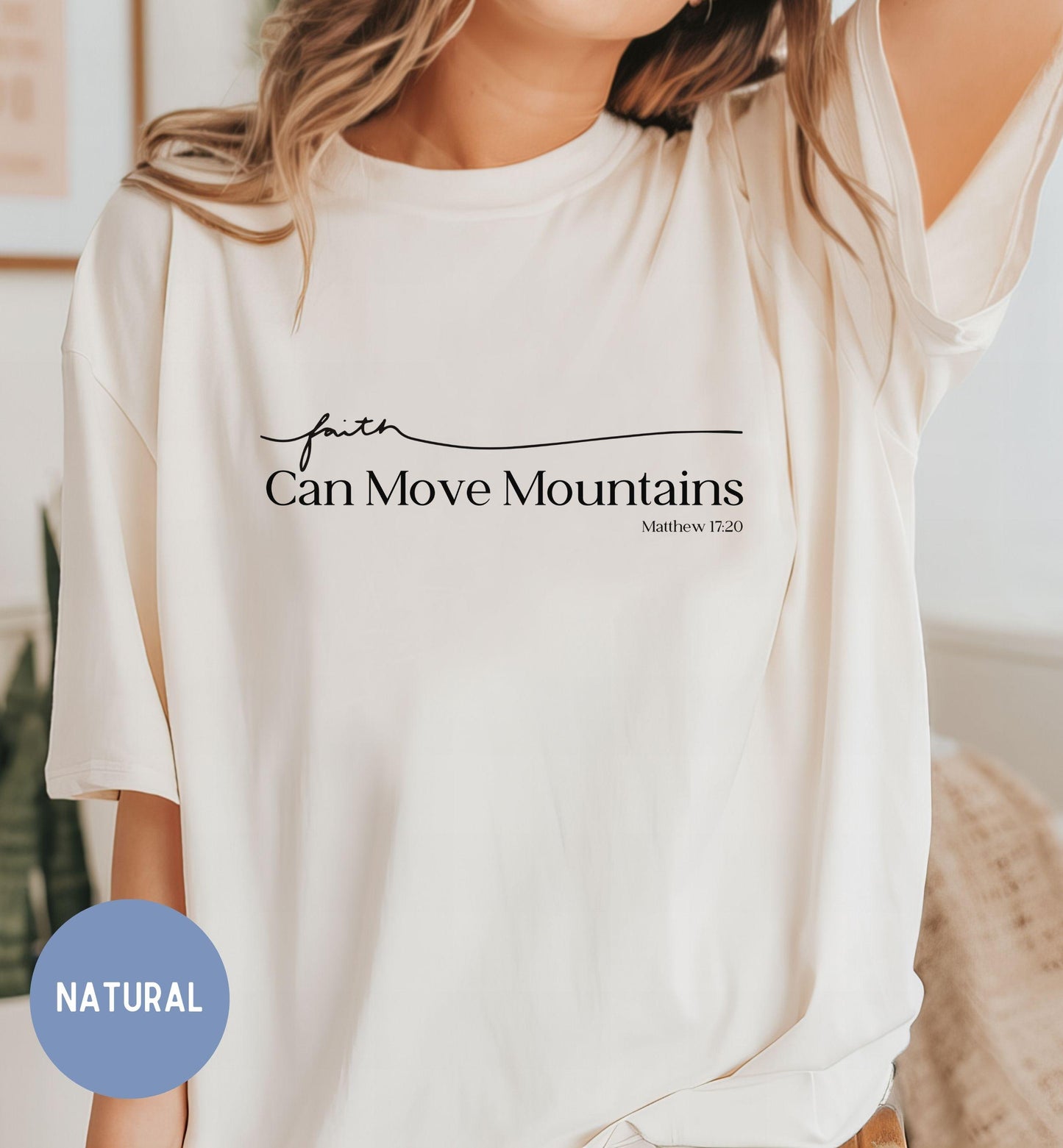 Faith can move mountains, Christian women's Faith shirt.