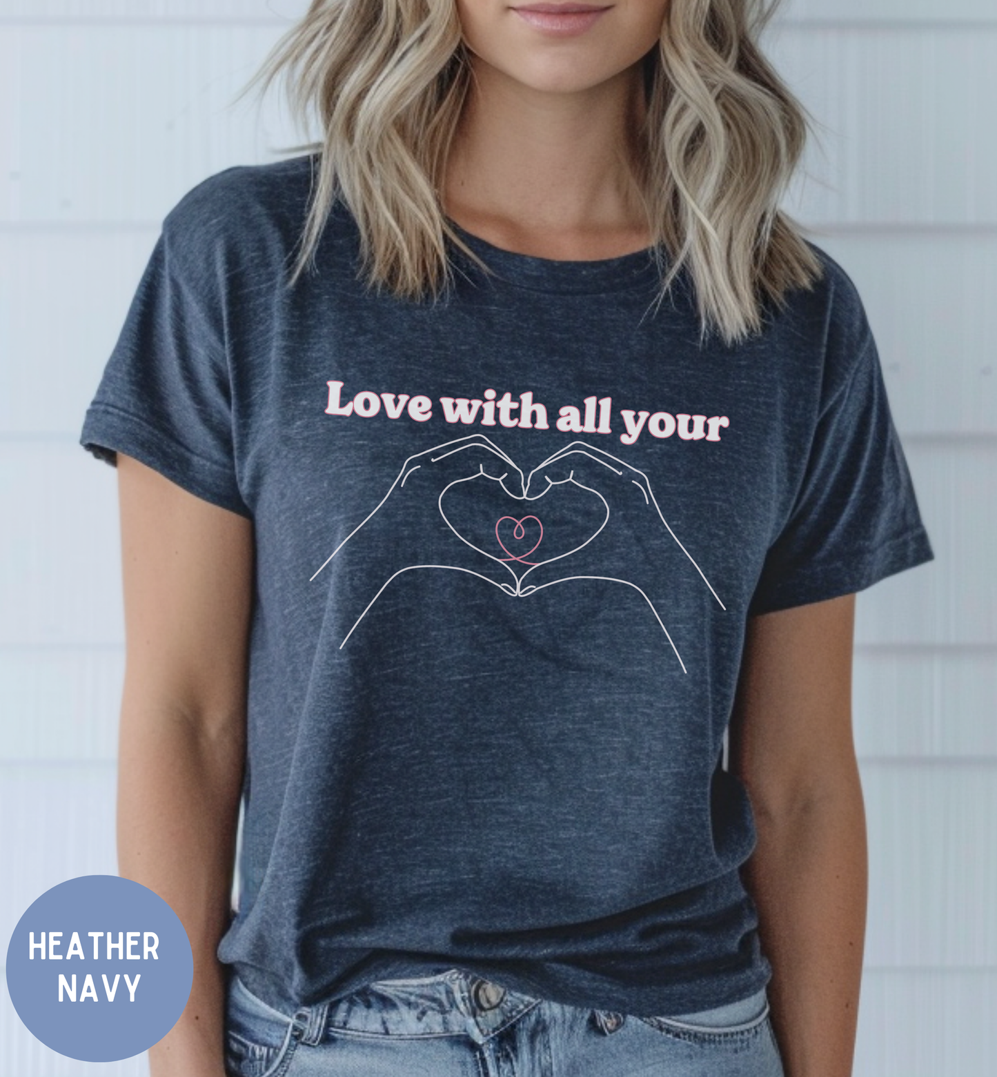 Love with all your heart Valentine Shirt,  Heart Gesture t-shirt