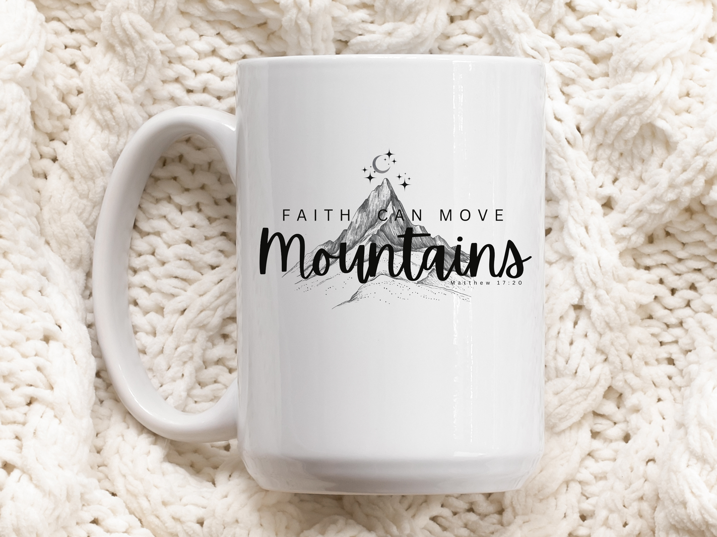 Faith can move mountains- Christian Scripture mugs.