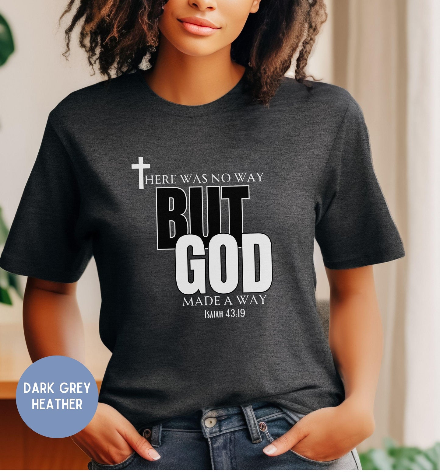 God Made a Way - Womens Christian Faith T-Shirt