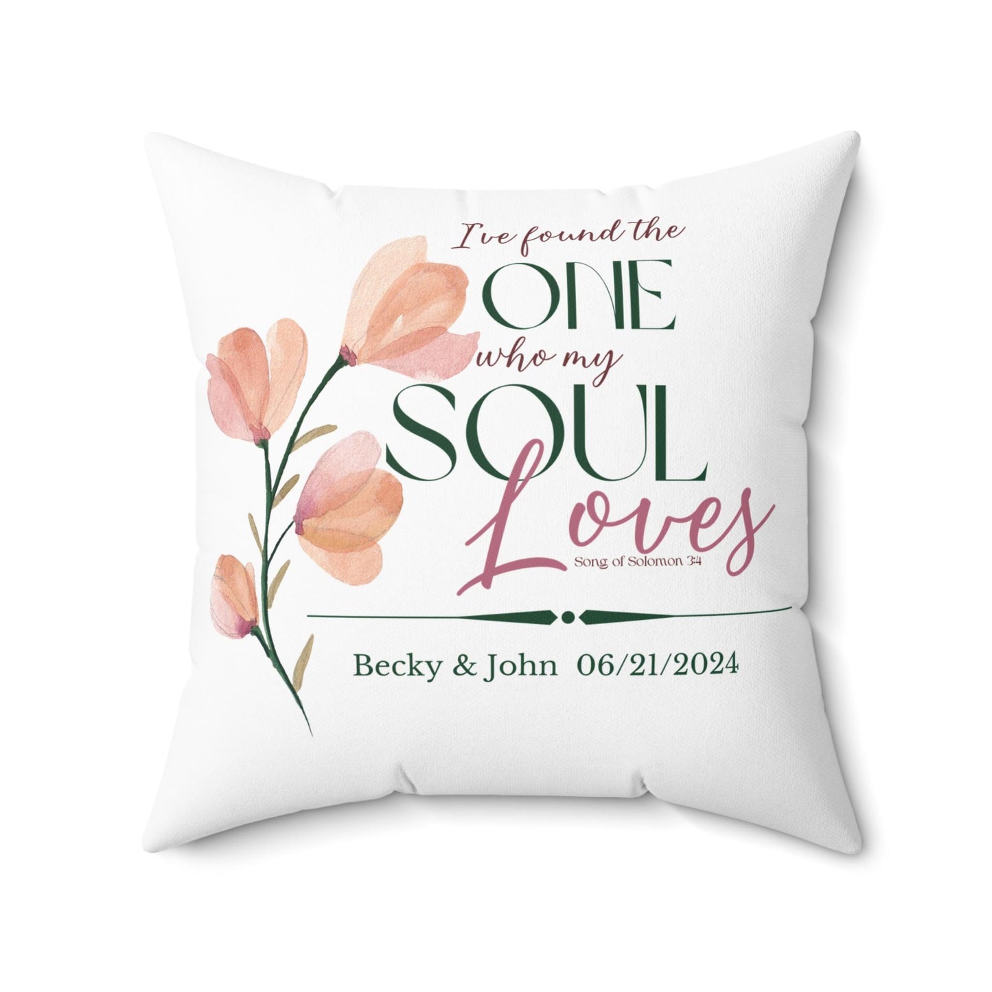 Personalized Wedding Day Pillow - with bible verse "I found the one who my soul loves" Song of Solomon.